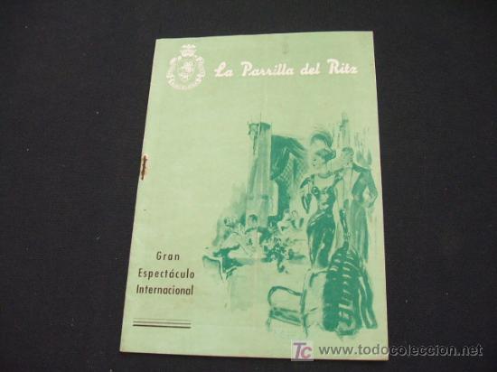 Colecionismo: HOTEL RITZ BARCELONA - LA PARRILLA DEL RITZ - GRAN ESPECTACULO INTERNACIONAL -