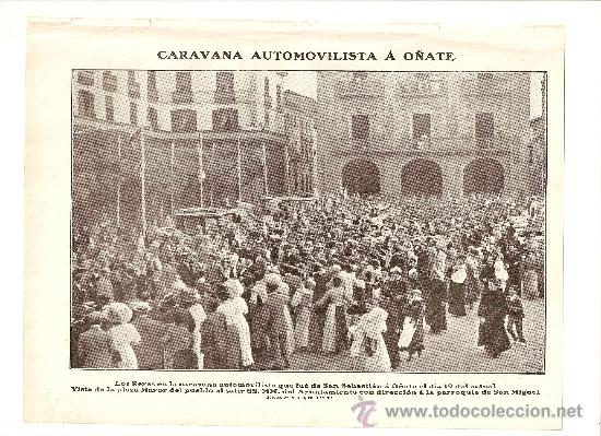 Collectionnisme: HOJA REPORTAJE A&Ntilde;O 1908 CARAVANA AUTOMOVILISTA A O&Ntilde;ATE LLANES MELQUIADES ALVAREZ EN LLANES