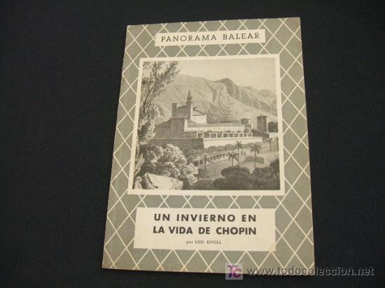 Collectionnisme: PANORAMA BALEAR - UN INVIERNO EN LA VIDA DE CHOPIN - A&Ntilde;O 1953 -