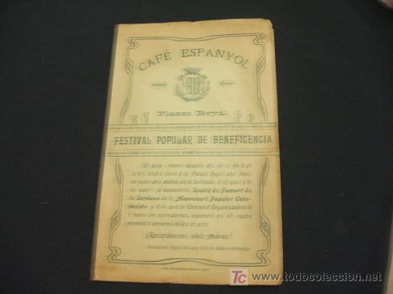 Collectionnisme: CAFE ESPANYOL - PLASSA REYAL - FESTIVAL POPULAR DE BENEFICENCIA A FAVOR DE LOS POBRES DE LA BARRIADA