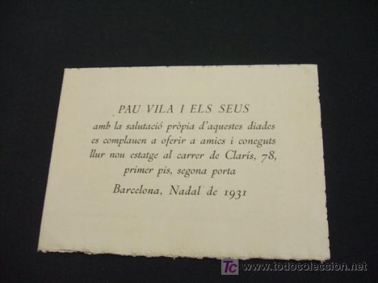 Colecionismo: BARCELONA, NADAL DE 1931 - ES COMPLAUEN A OFERIR A AMICS I CONEGUTS LLUR NOU ESTATGE A PAU CLARIS 78