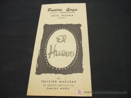 Colecionismo: TEATRO GOYA - JOSE OSUNA PRESENTA EL HUEVO - CON ADOLFO MARSILLACH, FLORINDA CHICO, ETC