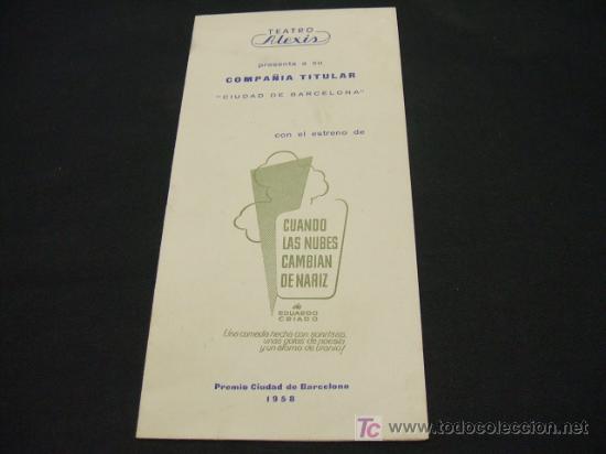 Collectionnisme: TEATRO ALEXIS - CUANDO LAS NUBES CAMBIAN DE NARIZ - DE EDUARDO CRIADO -