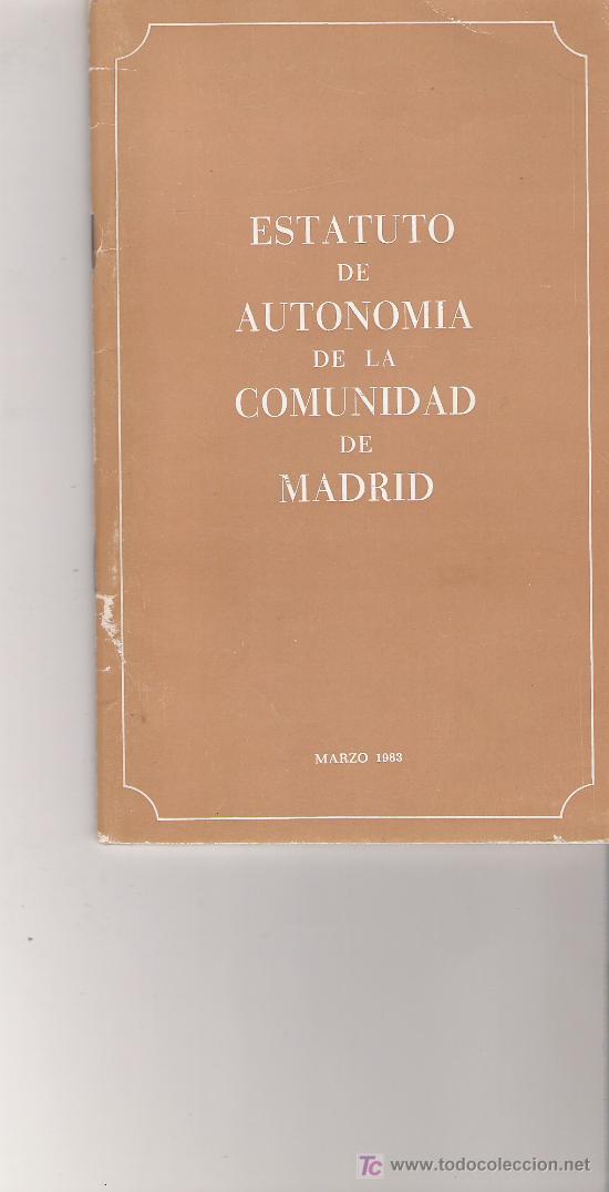 Sammelleidenschaft Papier: ESTATUTO DE AUTONOMIA DE LA COMUNIDAD DE MADRID - 50 PAGINAS