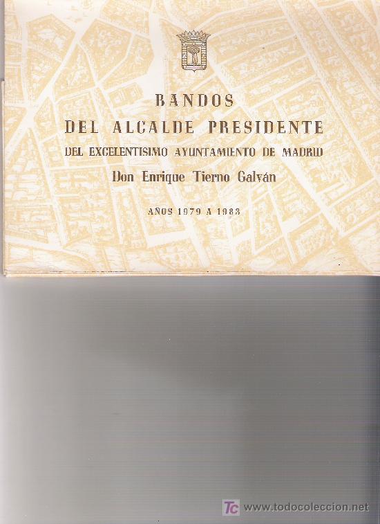 Coleccionismo: 14 BANDOS EN SU CARPETA DEL ALCALDE DE MADRID DON ENRIQUE TIERNO GALVAN