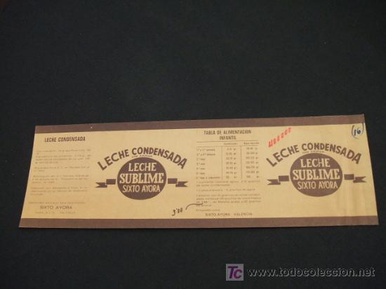 Collectionnisme: ENVOLTORIO - LECHE CONDENSADA CON AZUCAR - LECHE SUBLIME SIXTO AYORA - VALENCIA -