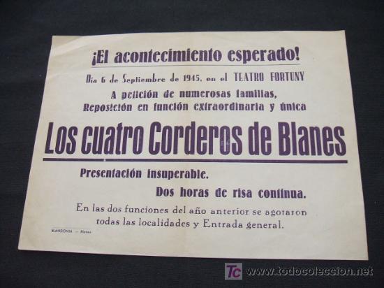 Colecionismo: TEATRO FORTUNY - REPOSICION EN FUNCION EXTRAORDINARIA Y UNICA LOS CUATRO CORDEROS DE BLANES - 1945