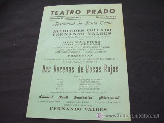 Collectionnisme: TEATRO PRADO - FESTIVIDAD DE SANTA TECLA - DOS DOCENAS DE ROSAS ROJAS - DIR. FERNANDO VALDES