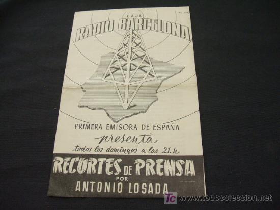 Collectionnisme: EAJ1 RADIO BARCELONA - RECORTES DE PRENSA POR ANTONIO LOSADA - DIARIO DE LA GUERRA -