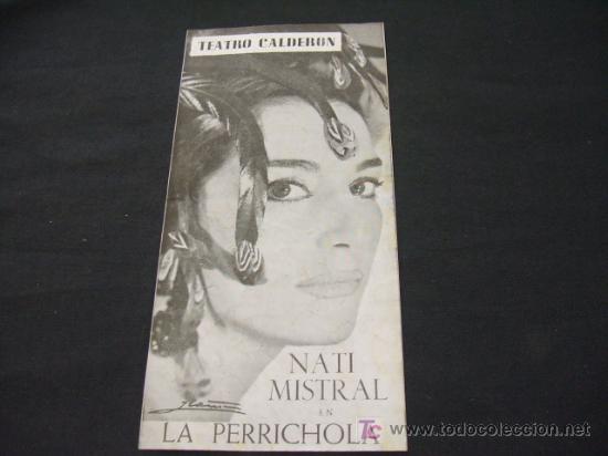 Coleccionismo: PROGRAMA TEATRO CALDERON - NATI MISTRAL EN LA PERRICHOLA - DIR. LUIS ESCOBAR - - Foto 1