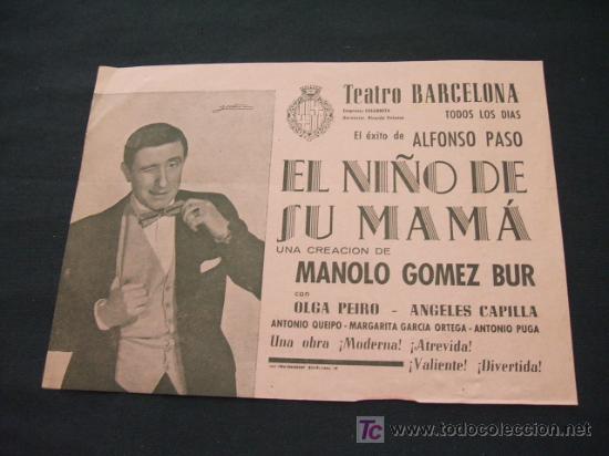 Collectionnisme: TEATRO BARCELONA - EL EXITO DE ALFONSO PASO - EL NI&Ntilde;O DE SU MAMA - UNA CREACION DE MANOLO GOMEZ BUR