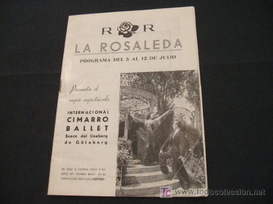 Collectionnisme: PROGRAMA LA ROSALEDA - PRESENTA EL SUPER ESPECTACULO INTERNACIONAL CIMARRO BALLET -