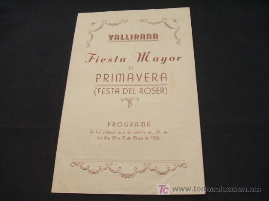 Sammelleidenschaft Papier: PROGRAMA FIESTA MAYOR DE PRIMAVERA - FESTA DEL ROSER - VALLIRANA - 20 Y 21 MAYO DE 1956 -