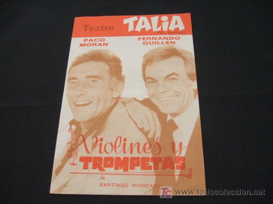Coleccionismo: TEATRO TALIA - VIOLETAS Y TROMPETAS CON PACO MORAN Y FERNANDO GUILLEN -