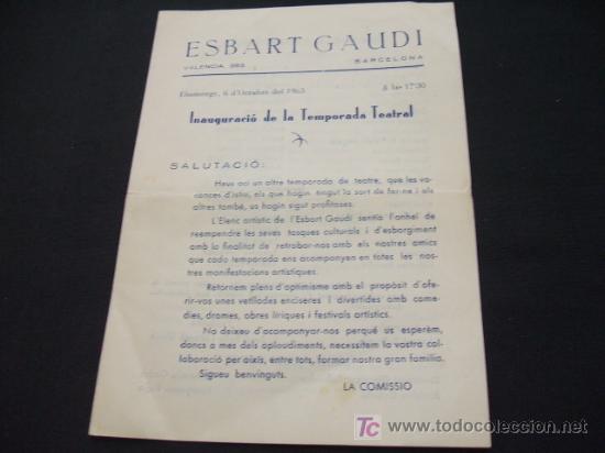 Coleccionismo: ESBART GAUDI - INAGURACIO DE LA TEMPORADA TEATRAL - 1.963 - AMB L'OBRA LA VIDA D'UN HOME -