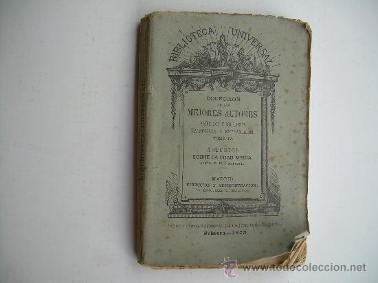 Coleccionismo: Biblioteca Universal tomo IV Estudios sobrela Edad Media- Madrid 1873