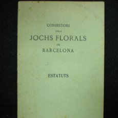 Coleccionismo: CONSISTORI DELS JOCHS FLORALS DE BARCELONA. ESTATUTS. BARCELONA. 1908.. Lote 22405848