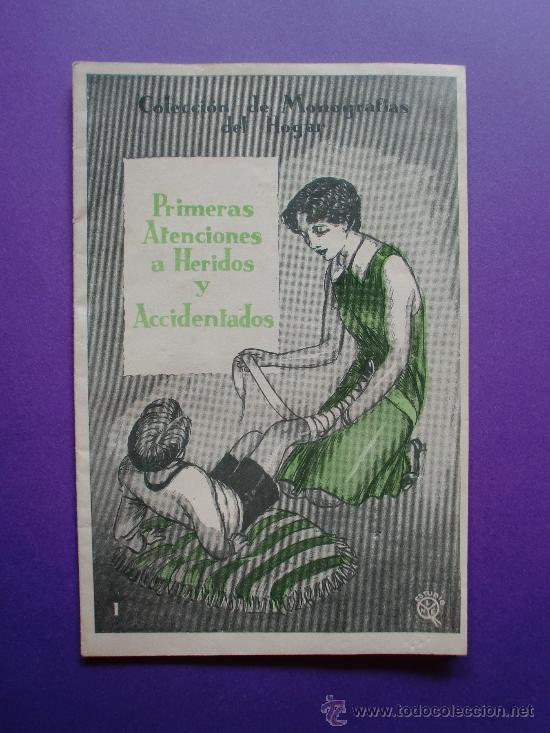 Collezionismo: PRIMERAS ATENCIONES A HERIDOS Y ACCIDENTADOS