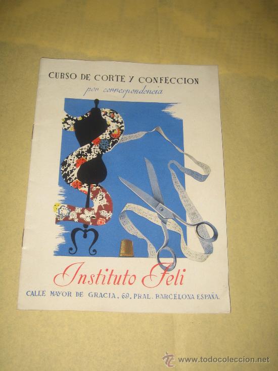 Coleccionismo: CURSO DE CORTE Y CONFECCION - INSTITUTO FELI - A&Ntilde;OS 50-60