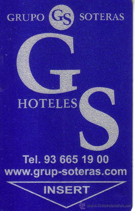 Collectionnisme: TARJETA LLAVE HOTELES GS - GRUPO SOTERAS