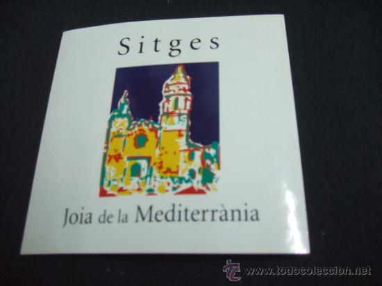 Collecting paper: ADHESIVO - SITGES - JOIA DE LA MEDITERR&Agrave;NIA -