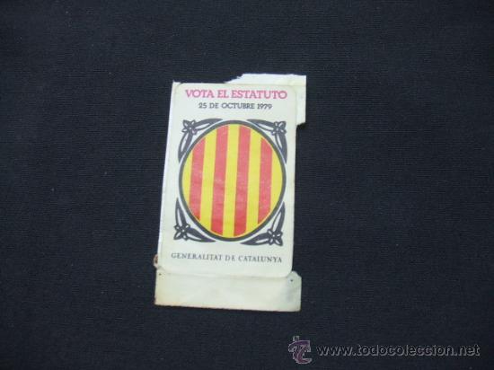 Coleccionismo: ADHESIVO - VOTA EL ESTATUTO - 25 OCTUBRE 1979 - GENERALITAT DE CATALUNYA -