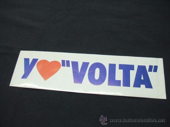 Coleccionismo: ADHESIVO - Y......VOLTA -