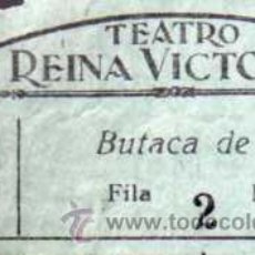 Coleccionismo: ANTIGUA ENTRADA - TEATRO REINA VICTORIA - AÑO 1944. Lote 25150217
