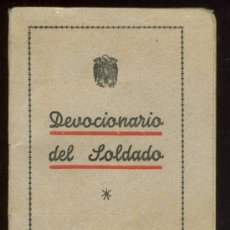 Coleccionismo: DEVOCIONARIO DEL SOLDADO. MADRID. 1947. MILITAR. EPOCA DE FRANCO. Lote 26970094