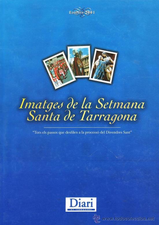 Collectionnisme: imatges de la s. santa de tarragona - album con 40 cromos metalicos - col completa - a&ntilde;o 2001 - tgn