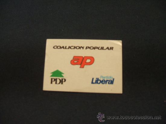 Coleccionismo: ADHESIVO - COALICION POPULAR - AP -
