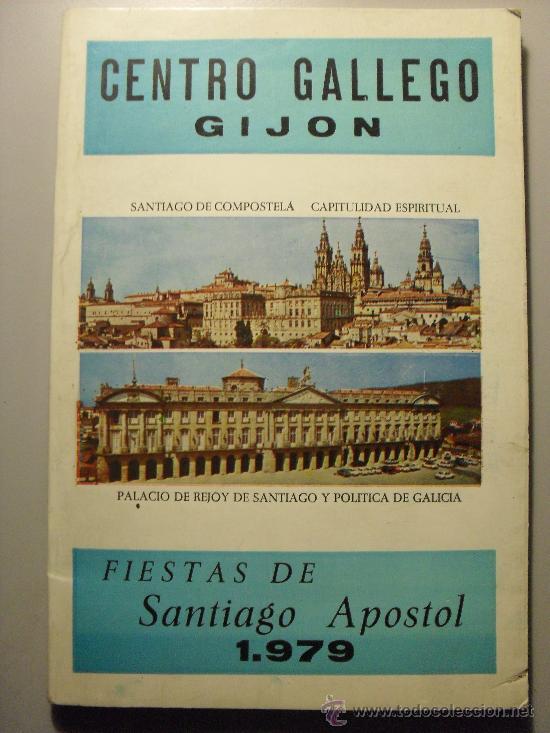 Coleccionismo: CENTRO GALLEGO DE GIJON, PROGRAMA DE FIESTAS SANTIAGO APOSTOL 1.979