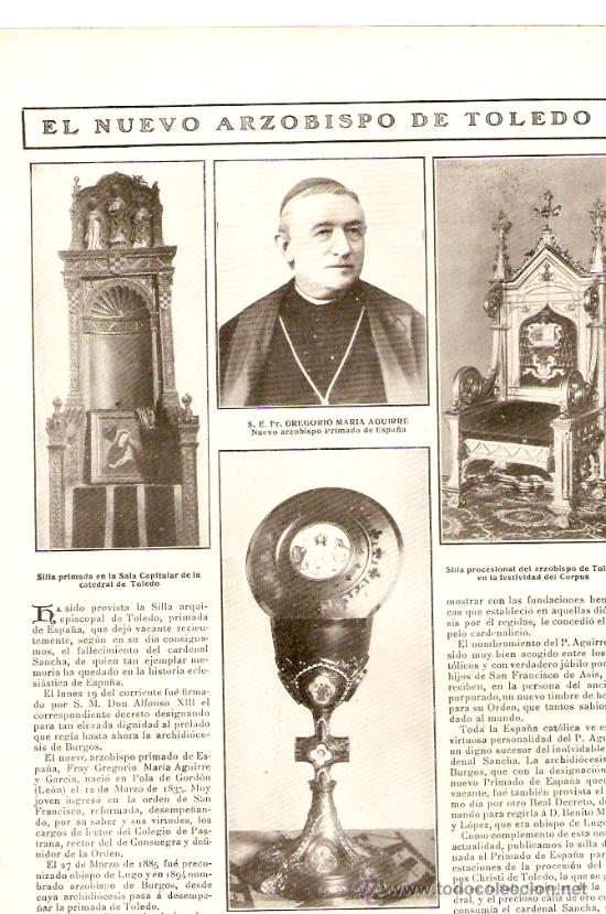 Collectionnisme: HOJA REPORTAJE.A&Ntilde;O 1909.GREGORIO MARIA AGUIRRE.NUEVO ARZOBISPO DE TOLEDO.CALIZ.POLA DE GORDON.LEON.