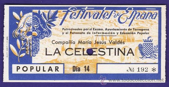 Coleccionismo: entrada - festival de tarragona - la celestina - comp. maria jesus valdes - a&ntilde;o 1957 - tgn