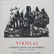 Coleccionismo: GOIGS,VIROLAI A NTRA SRA DE MONTSERRAT VENERADA EN LA CAPILLA DEL MUSEO DE LOS CHARROS - MÉXICO D.F.