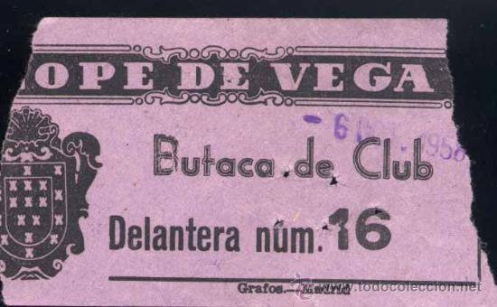 Coleccionismo: A&Ntilde;OS 50.- ENTRADA AL CINE LOPE DE VEGA-BUTACA DE CLUB-MADRID
