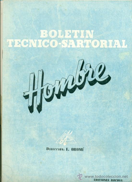 Collecting paper: BOLETIN TECNICO SATORIAL HOMBRE - DR. E. OROMI - ED. ROCOSA - A&Ntilde;OS 50 -