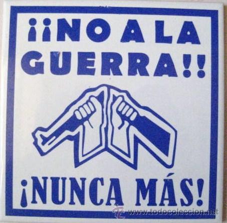 Colecionismo: AZULEJO. NO A LA GUERRA.. ENVIO GRATIS&iexcl;&iexcl;&iexcl;