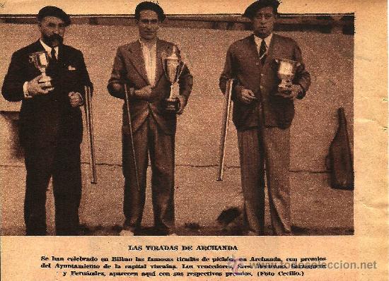 Coleccionismo: * CAZA * TIRO DE PICH&Oacute;N * Tiradas de Archanda: vencedores Bertcano, Sarasqueta y Fern&aacute;ndez - 1935