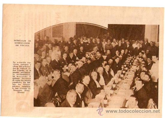 Colecionismo: HOJA REPORTAJE.A&Ntilde;OS 30.HOMENAJE GOBERNADOR VIZCAYA.VELARDE.BILBAO.FOTO ELORZA.