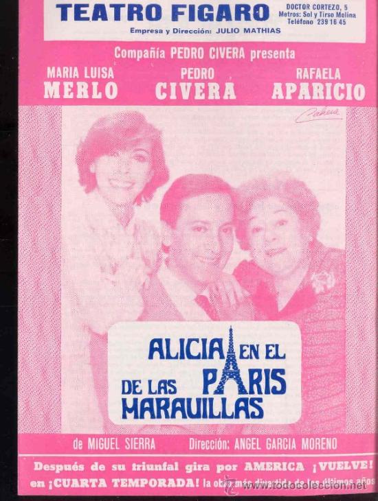 Sammelleidenschaft Papier: ALICIA EN EL PARIS DE LAS MARAVILLAS - RAFAELA APARICIO - MARIA LUISA MERLO - PEDRO CIVERA -