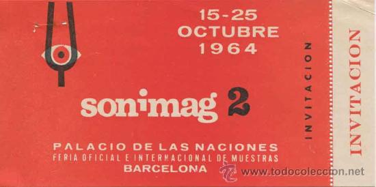 Coleccionismo: Entrada invitacion Sonimag-2 Barcelona - a&ntilde;o 1964 sin ser utilizada