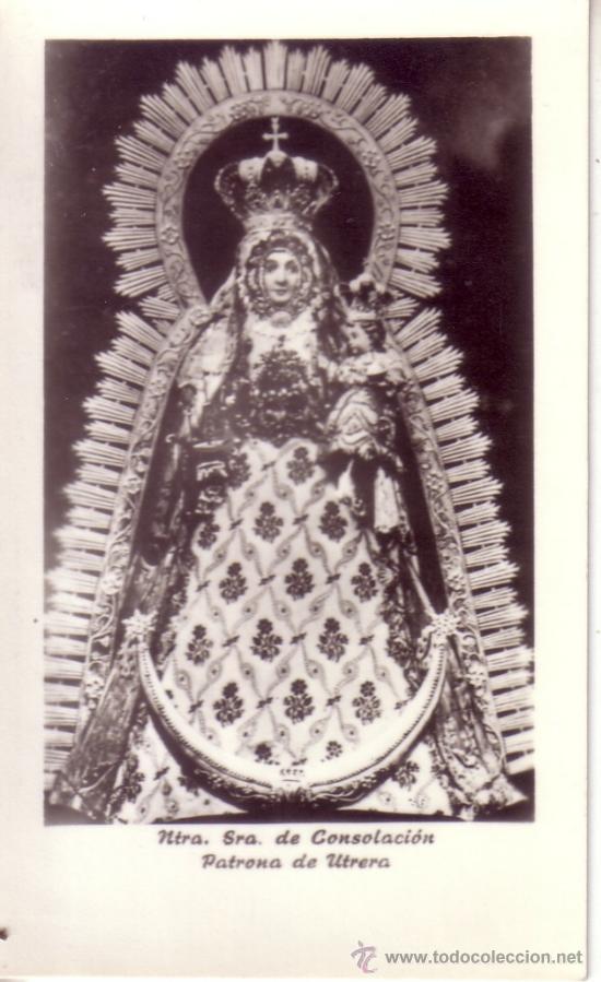 Collecting paper: ESTAMPA FOTOGRAFICA DE NUESTRA SE&Ntilde;ORA DE CONSOLACION DE UTRERA