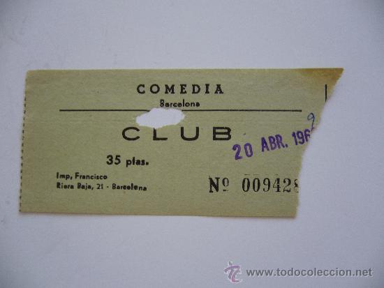 Collecting paper: Entrada Comedia. Barcelona. Club. A&ntilde;os 60.