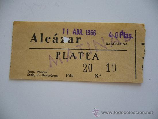 Coleccionismo: Entrada Alc&aacute;zar. Platea. Barcelona.