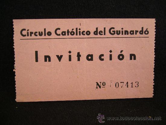 Coleccionismo: Invitaci&oacute;n C&iacute;rculo Cat&oacute;lico del Guinardo.