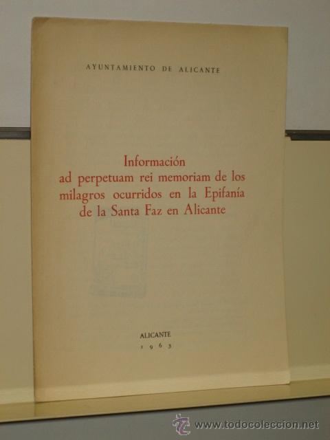 Coleccionismo: INFORMACION AD PERPETUAM REI MEMORIAM DE LOS MILAGROS OCURRIDOS EN LA EPIFANIA DE LA SANTA FAZ