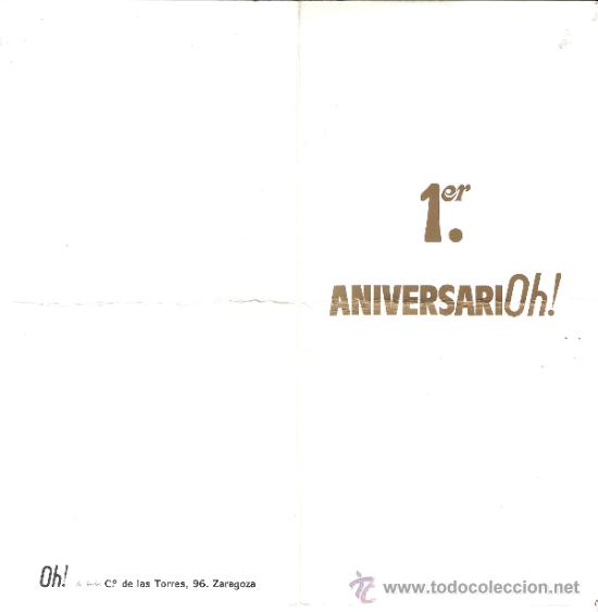 Coleccionismo: Oh! de bailar!.Invitacion Fiesta 1er Aniversario.Diptico. Discoteca.Zaragoza 21 x 10 cmtrs.