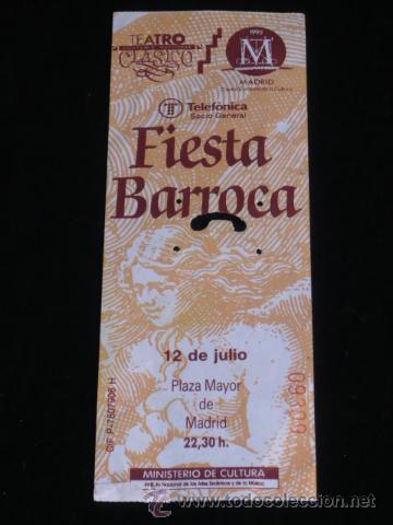 Coleccionismo: Entrada teatro Fiesta Barroca Compa&ntilde;ia nacional del teatro clasico 1991