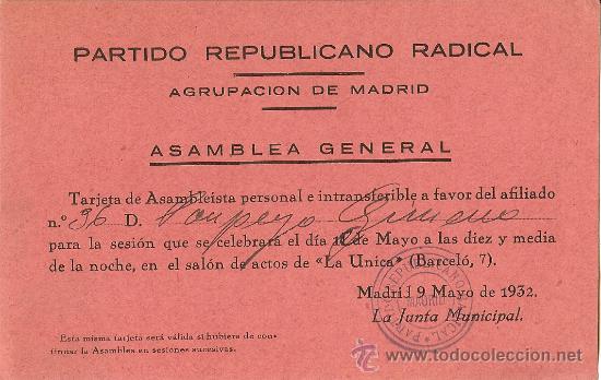 Coleccionismo: PARTIDO REPUBLICANO RADICAL - TARJETA DE ASAMBLEISTA DE POMPEYO GIMENO - MADRID 1932